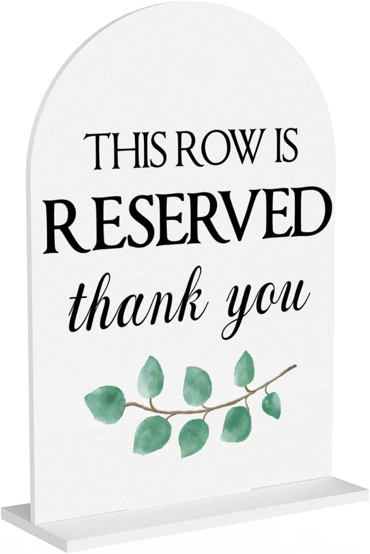 This Row is Reserved Sign, Reserved Seating Signs for Wedding, Engagement Bridal Shower Baby Shower Decor for Reception Reception, Weddings White Acrylic Sign