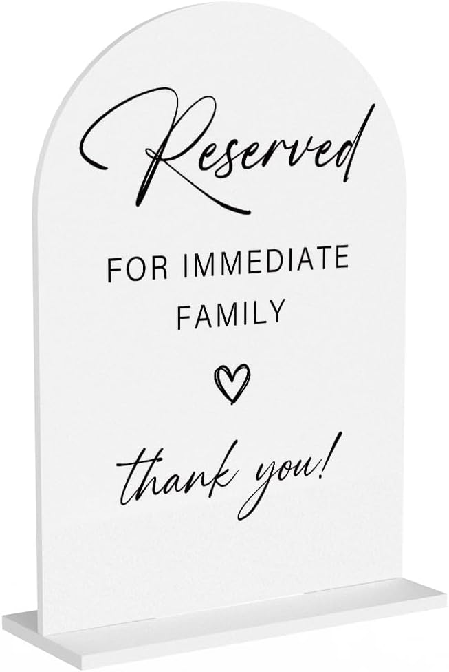 Acrylic Wedding Sign Wedding Signs for Ceremony Reserved for Immediate Family Sign for Wedding, Modern Calligraphy Arch Acrylic Table Top Sign for Wedding Reception and Event Party Table(white）